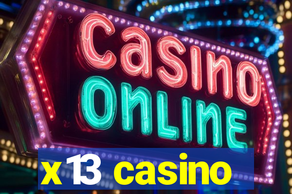 x13 casino